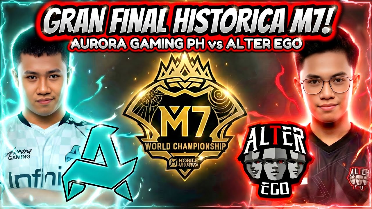 ¡GRAN FINAL HISTORICA MUNDIAL M7 MOBILE LEGENDS! AURORA GAMING PH vs ALTER EGO