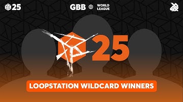 GBB25: World League LOOPSTATION Category | Top 10 Announcement