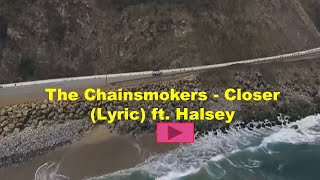 The Chainsmokers   Closer Lyric ft  Halsey