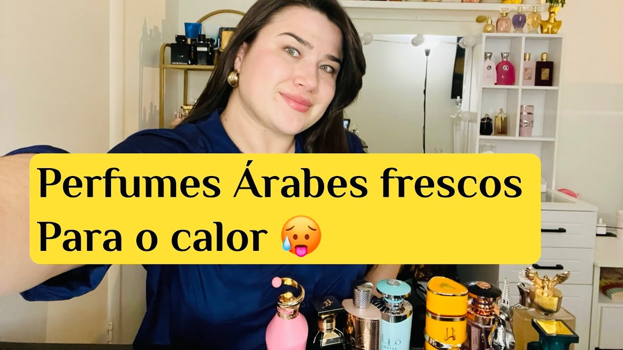 PERFUMES ÁRABES FRESCOS PARA O VERÃO ☀️