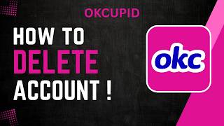 How To Delete OkCupid Account !