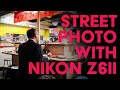 Nikon Z6II Street Photography - First Impressions (1/2)