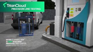 Titan Cloud Precision Tank &amp; Line Testing