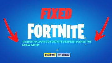 How to Fix unable to login to Fortnite servers please try again later Error