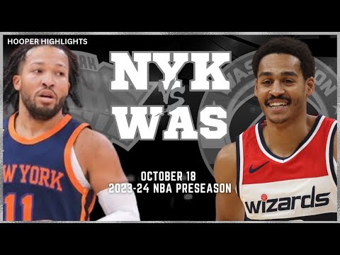 Washington Wizards vs New York Knicks Full Game Highlights | Oct 18 | 2023-24 NBA Preseason