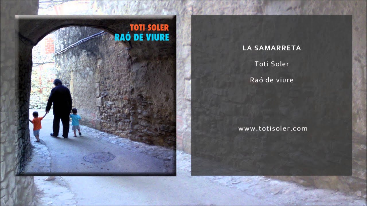Watch Toti Soler - La samarreta (Single Oficial) on YouTube Watch Toti Soler - La samarreta (Single Oficial) on YouTube