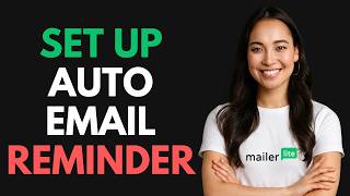 How to Set Up Automatic Email Reminder in MailerLite [QUICK GUIDE]