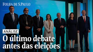Veja os melhores momentos do último debate presidencial e análise de Igor Gielow | Eleições 2022