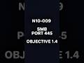N10-009 Objective 1.4: What is Server Message Block (SMB) on Port 445? 📁💻 #comptia #networkplus
