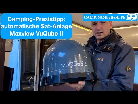 Camping Praxistipp: automatische Sat-Anlage Maxview VuQube II - Vorstellung  Wohnwagen Nutzung 