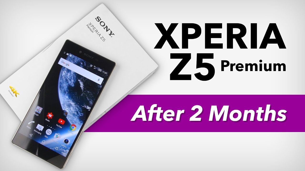 Sony Xperia Z5 Premium - Después de 2 meses