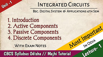 Active & Passive Components // Descrete Components Bsc Physics 4th Sem Integrated Circuits in Odia