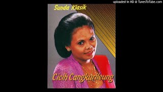 Cicih Cangkurileung - Sedih Prihatin (Kidung) [ SUNDA KLASIK ]