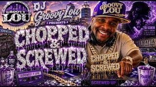 Old School Jamz Chopped & Screwed 2026 Mixed By DJ Groovy Lou