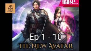 The New Avatar | Episode 1 to 10 | Audio Stories