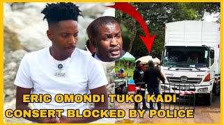 Big Blow to Eric Omondi Police Block uhuru park after invite Sifuna tuko Kadi Consert 