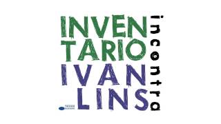 Video thumbnail of "Camaleonte (Camaleão) - CD InventaRio Incontra Ivan Lins"