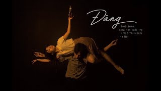 Trailer &quot;ĐĂNG&quot; - Vở diễn đương đại 12/5/2019 tại Hà Nội