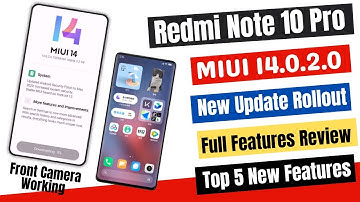 OMG, Redmi Note 10 Pro/Max MIUI 14.0.2.0 New Update Released, Full Features Review, Top 5 Features