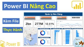 Power BI nâng cao | Tạo Dashboard quản lý bán hàng (Kèm file thực hành)