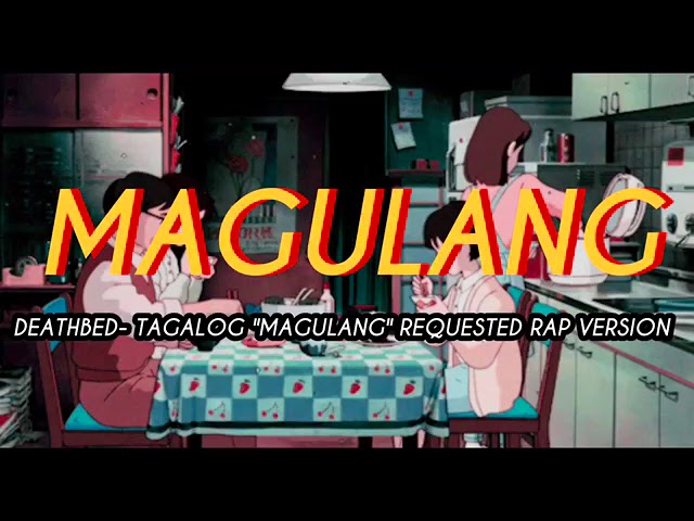 DeathBed - MAGULANG (Tagalog Version) class=