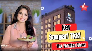 "Savoring Delight in Hotel Style at Hyatt Place, with Chef Najrul"#HyattPlaceJaipur #KersangriKabab