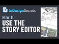InDesign How-To: Use the Story Editor (Video Tutorial)