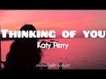 Thinking of you || Katy Perry [Lyrics]