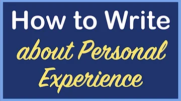 Can you use references of personal experiences?