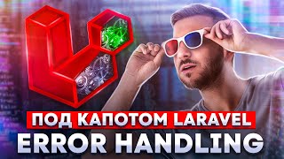 :  Error Handling  Laravel.   Laravel