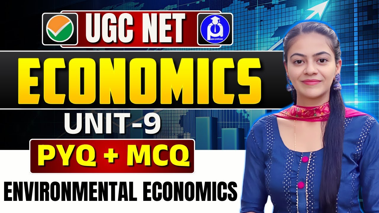 "UGC NET Economics Unit 9 | Environmental Economics | PYQ + MCQ Practice"