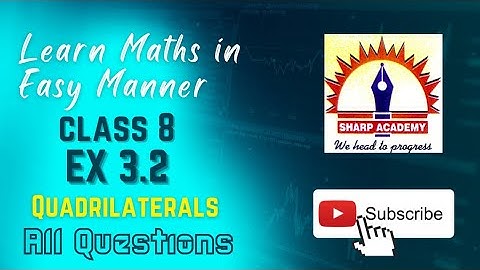 Maths Class 8, Ex 3.2, Quadrilaterals, All Questions, NCERT Solutions, bilingual
