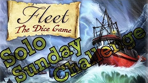 SMGSLT Solo Playthrough - Fleet The Dice Game [Solo Sunday Challenge]