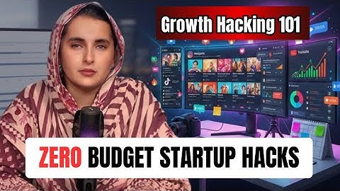 8 GROWTH HACKS for Startups with ZERO Budget