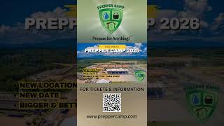 Save $60.00 Now on Prepper Camp 2026 Tickets! #preppercamp #prepper #offgrid