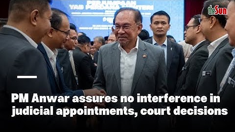 PM Anwar assures no interference in judicial appointments, court decisions