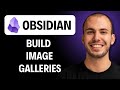 How To Build Image Galleries With Obsidian Bases [2026 Guide]