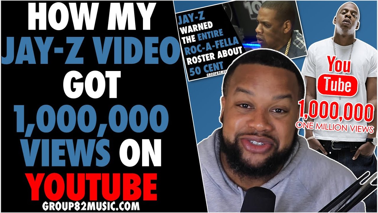 How My Jay-Z Video Got 1 Million Views On YouTube - YouTube