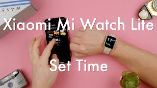 How to Set the Time on the Xiaomi Mi Watch Lite || Xiaomi Mi Watch Lite