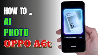 How to Enable and Use AI Photo on Oppo A6t screenshot 4