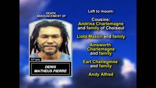Denis Matheus Pierre ~ Long Obituary