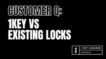 CUSTOMER QUESTION: 1 Key Locks vs Existing Locks
