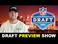 2024 nfl draft preview show