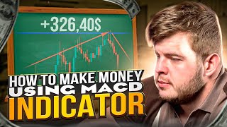 💵 MACD INDICATOR: THE KEY TO SUCCESSFUL TRADING IN ANY MARKET | MACD Trading Strategy | MACD
