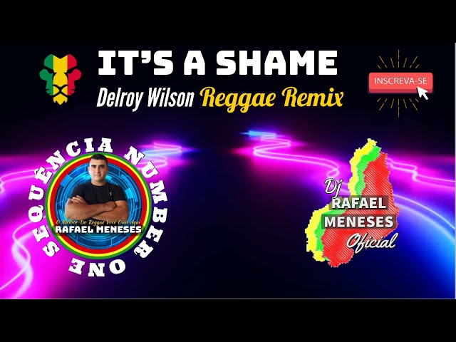 Delroy Wilson- It's a Shame Reggae Remix (Prod. Rafael Meneses). class=