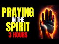 Speaking mysteries in the spirit  praying in tongues 3 hours