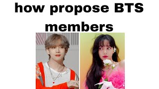 how propose to BTS members?