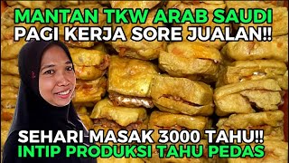 CARA BUAT TAHU PEDAS NGGAK PELIT ILMU DIAJARIN DARI NOL BONGKAR RESEP!! COCOK BUAT YANG MAU USAHA!!