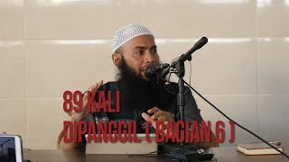 Kajian Ustadz Dr. Syafiq Riza Basalamah, M.A. - 89 kali dipanggil  (bagian 6)
