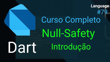Curso Completo: Introdução (Null-Safety)